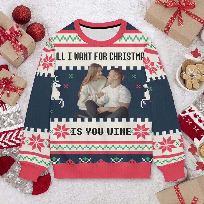 Personlig ful tröja unisex Allt jag vill ha till jul är vin Anpassad foto Perfekt present till familjen
