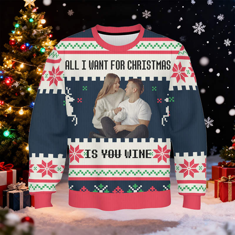 Personlig ful tröja unisex Allt jag vill ha till jul är vin Anpassad foto Perfekt present till familjen