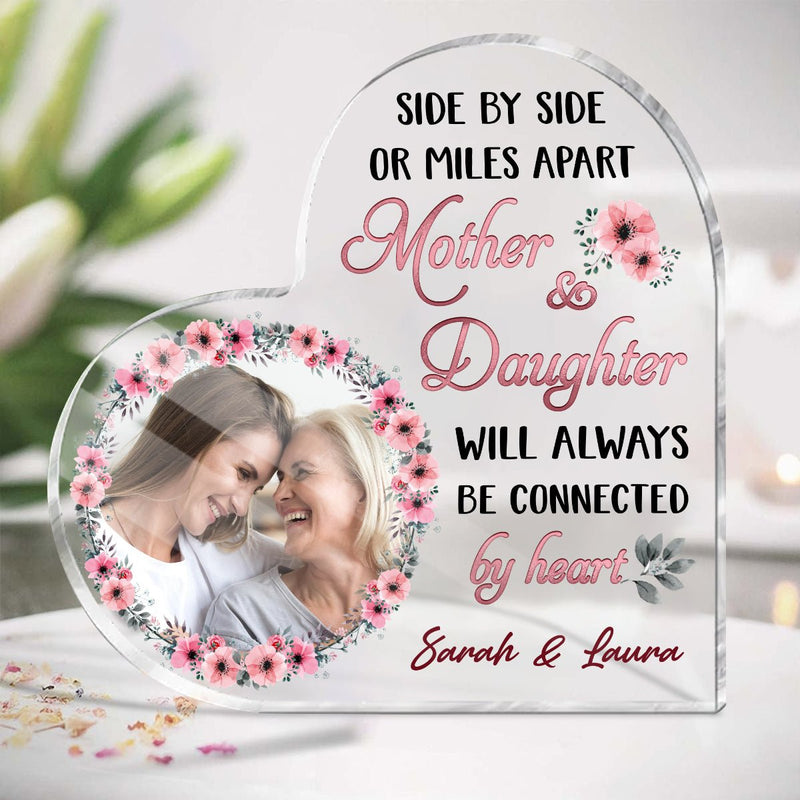 Personalized Acrylic Plaque Mother and Daughter Will Always Be Connected By Heart Perfect Gift for Mother's Day