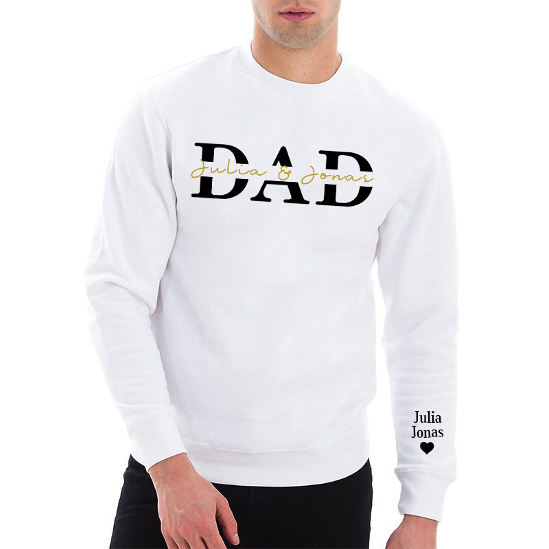 Personalized Sweatshirt Custom Names with Dad Design Perfect Gift for Father's Day