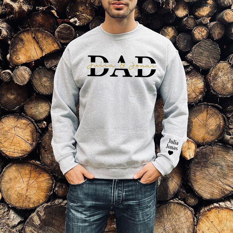 Personalized Sweatshirt Custom Names with Dad Design Perfect Gift for Father's Day