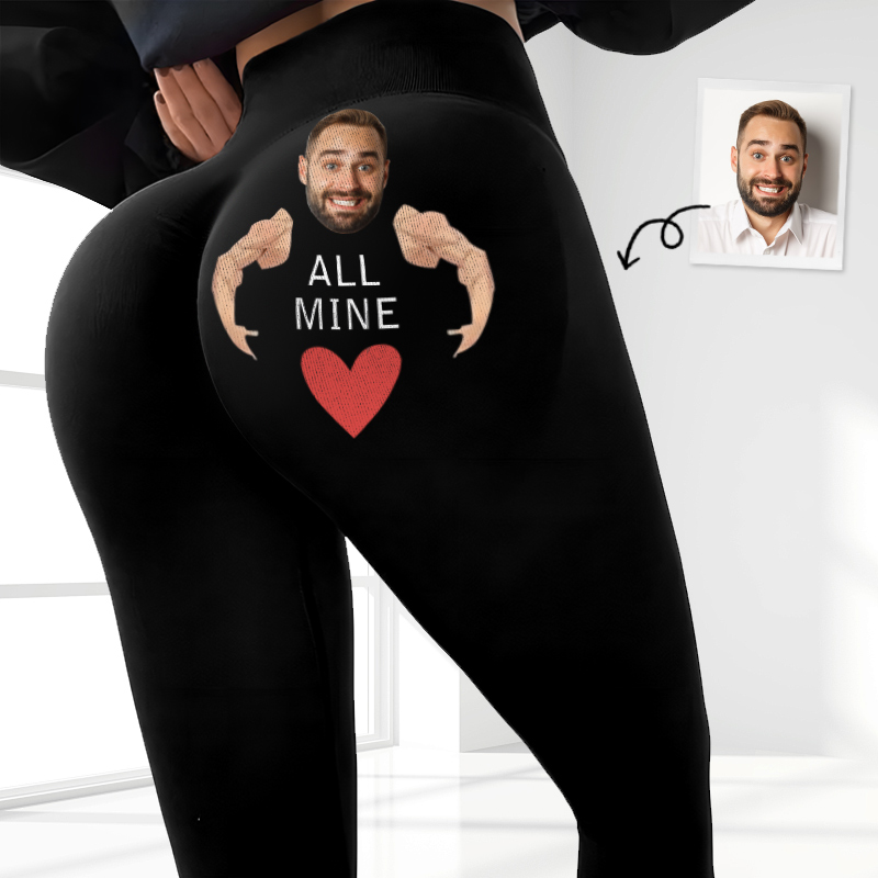 Personalized Leggings All Mine Custom Photo Muscle Arms Humorous Design Gift for Her Lovers