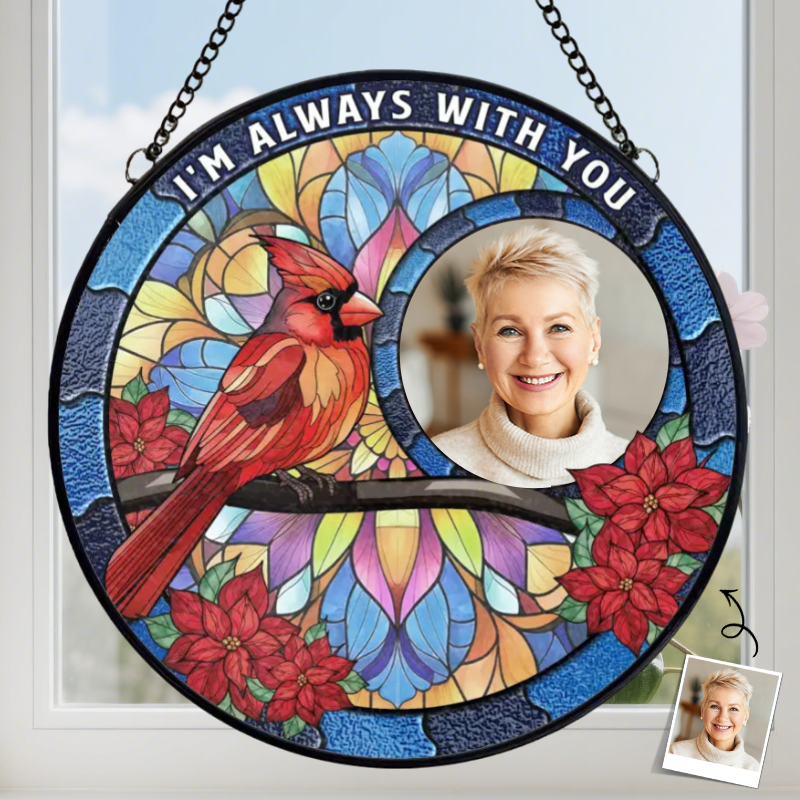 “I'm Always with You” Personalized Window Hanging Suncatcher Sympathy Gift for Family Members