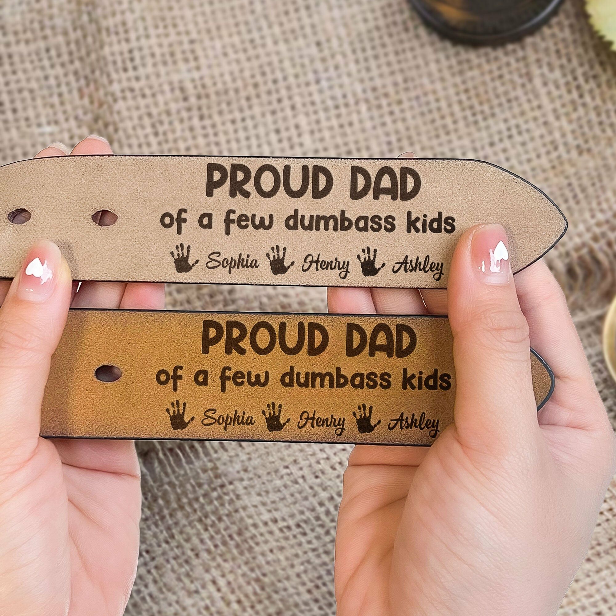 "Proud Dad of a Few Dumbass Kids" Personalized Engraved Leather Belt Father's Day Gift for Dad