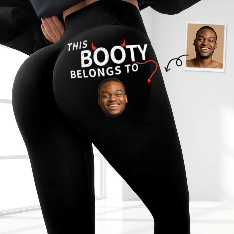 Personalized Leggings This Booty Belongs To Custom Photo Funny Design Creative Gift for Her Lovers