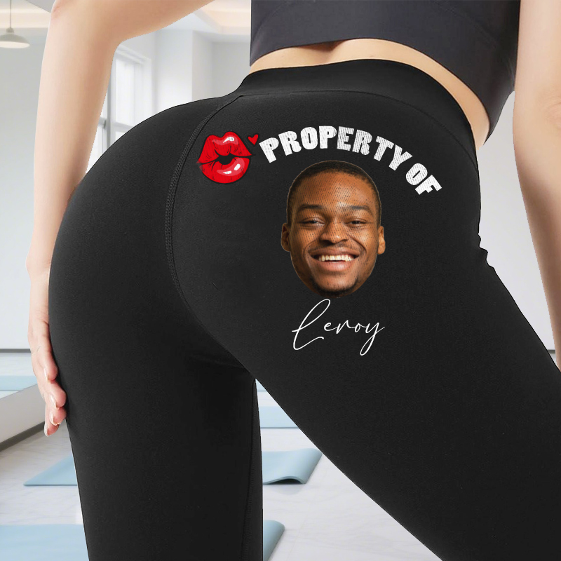 Personalized Leggings Property Of You Custom Photo and Name Design Funny Gift for Her Lover Wife