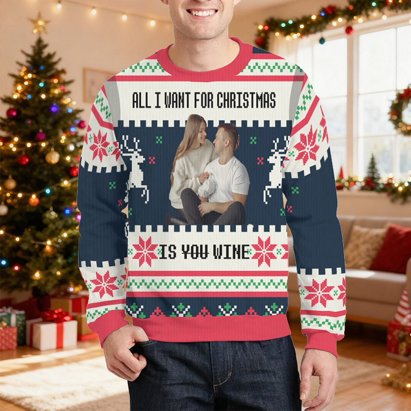 Personlig ful tröja unisex Allt jag vill ha till jul är vin Anpassad foto Perfekt present till familjen